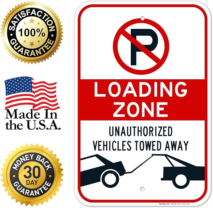 No Parking Symbol Sign, Loading Zone Sign, 12x18 Inches, Rust Free .063 Aluminum, Fade Resistant, Made in USA