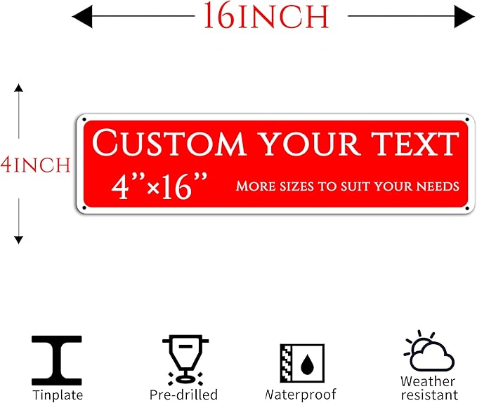Custom Sign,street signs customized,Aluminum Weatherproof Metal Sign Multiple Sizes,Single-sided and double-sided, Customize for Office, Business, Workplace, office, Home, Delivery Signs(4 * 16 Inch)