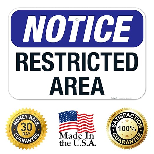 Notice Restricted Area Sign, 12x18 Inches, Rust Free .063 Aluminum, Fade Resistant, Made in USA