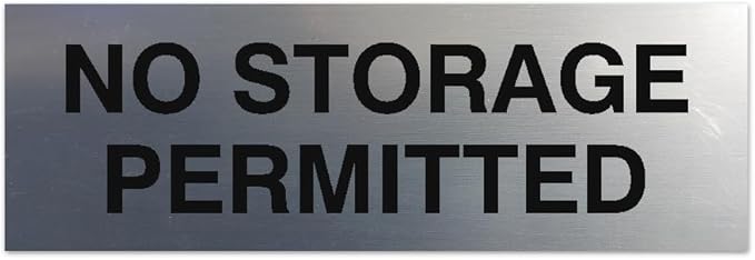 Signs ByLITA Basic No Storage Permitted Sign | Powerful Foam Tape (Brushed Silver) - Medium