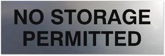Signs ByLITA Basic No Storage Permitted Sign | Powerful Foam Tape (Brushed Silver) - Large