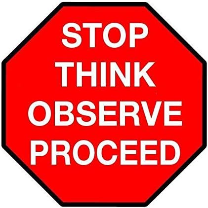 Standard Red Stop Sign with messaging "Stop Think Observe Proceed" - Floor Marking, 36"