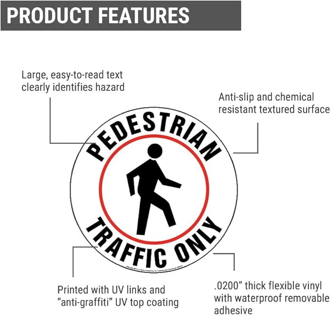 Pedestrian Traffic Only Sign, 17" Diameter, Textured Waterproof Removable Self Adhesive Vinyl Floor Decal for Indoor Use, J. J. Keller & Associates, Inc.