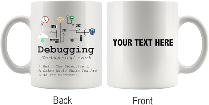 Personalized Debugging Definition Mug Customized Funny IT Programmer Programming Coding Code Coffee Mug 11oz Computer Teacher Student Present 11oz
