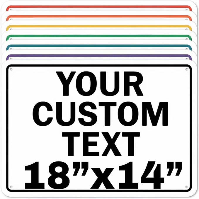 Custom Aluminum Signs – Personalized Weatherproof Metal Signs for Indoor & Outdoor Use – Multiple Sizes – Add Text/Logo – Optional Reflective & Double-Sided Printing – for Home, Business, Hazard, Garden, Door & Commercial Use (Rectangle 2, 18x14inch)