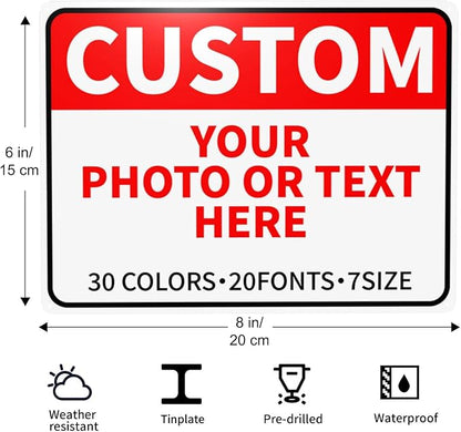 Bulk Custom Signs Outdoor Metal Sign Personalized Signs for Business, Office, Home, Road Signs, Garden Signs, Parking Signs, Decorative Signs, 8''x6''