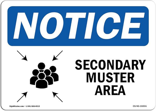 OSHA Notice Signs - Secondary Muster Area Sign with Symbol | Vinyl Label Decal | Protect Your Business, Work Site, Warehouse | Made in The USA