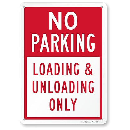 SmartSign No Parking Loading Unloading Only - 10" x 14", Rustproof 40 Mil Laminated Aluminum, Red/White, Durable Metal Sign for Outdoors, USA-Made