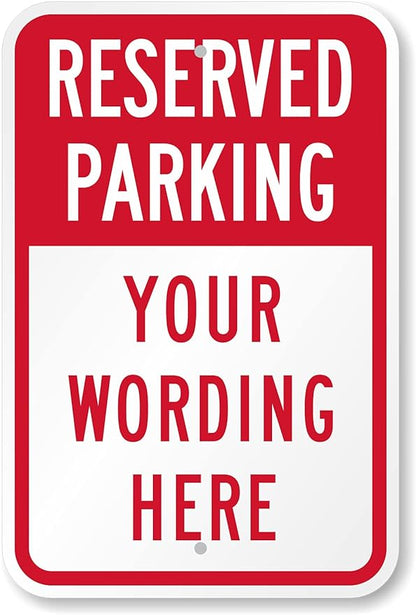 SmartSign 18 x 12 inch Custom “Reserved Parking” Metal Sign, Add Text, 63 mil Aluminum, 3M Laminated Engineer Grade Reflective Material, Red and White, Made in USA