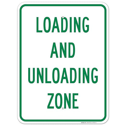 Loading and Unloading Zone Sign, 18x24 Inches, Rust Free .063 Aluminum, Fade Resistant, Made in USA