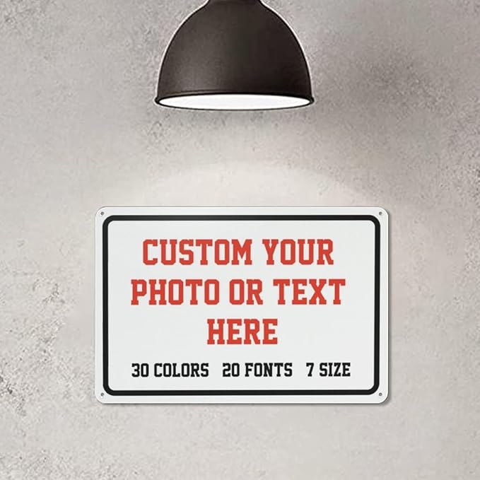 Custom Signs Outdoor Metal Sign - 8 x 6 Personalized Signs for Business, Workplace, Office, Home, Delivery Signs, Road Signs, Garden Signs, Hazard Signs, Intersection Signs, Parking Signs, Decorative Signs