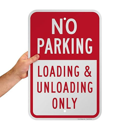 SmartSign 18 x 12 inch “No Parking - Loading And Unloading Only” Metal Sign, 63 mil Laminated Rustproof Aluminum, Red and White