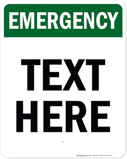 Custom Emergency Sign, OSHA Sign, 24x30 Inches, Rust Free .063 Aluminum, Fade Resistant, Made in USA by My Sign Center