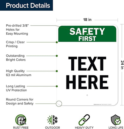 Custom Safety First Sign, OSHA Sign, 18x24 Inches, Rust Free .063 Aluminum, Fade Resistant, Made in USA by My Sign Center