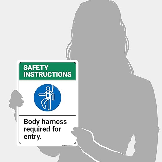 Safety Instructions Body Harness Required For Entry Sign, 10x14 Inches, 55 mil thick HDPS (high density polystyrene), Made in USA by Sigo Signs