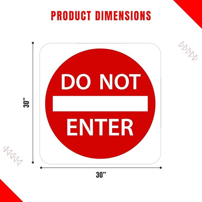 Do Not Enter Sign 30 x 30. A Real Sign. 3M High Intensity Prismatic Reflective Sheeting with 10 Years Warranty.