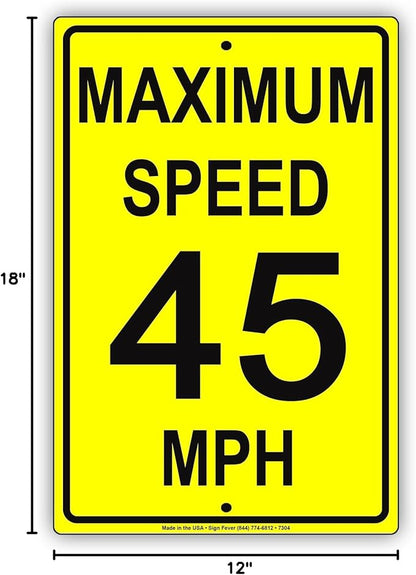 Maximum Speed 45 MPH Zone Area District Street Alert Notice Aluminium Metal 12"x18" Sign Plate
