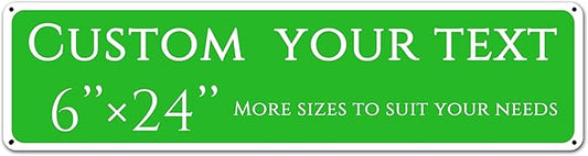 Custom Sign, custom street sign，Aluminum Weatherproof Metal Sign Multiple Sizes, Customize for street, Business, Workplace, office, Home, festival,Delivery Signs(6 * 24 Inch)