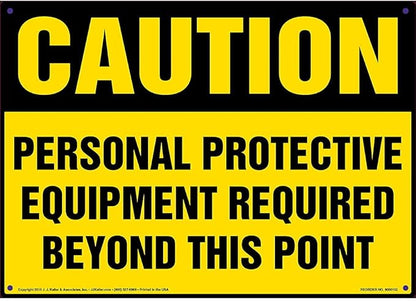 Caution: Personal Protective Equipment Required Beyond This Point Sign - 14" x 10" Permanent Self Adhesive Vinyl, J. J. Keller & Associates, Inc.