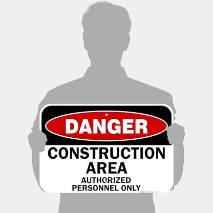 Danger Construction Area Sign, Authorized Personnel Only Sign, 12x18 Inches, Rust Free .063 Aluminum, Fade Resistant, Made in USA