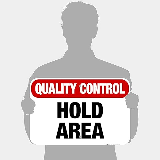 Quality Control Hold Area Sign, 12x18 Inches, 55 mil Thick HDPS (high Density polystyrene), Made in USA