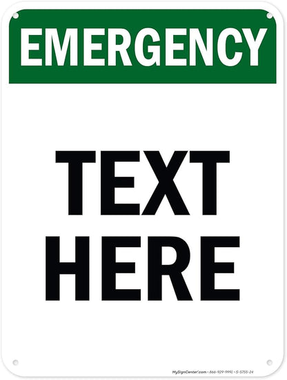 Custom Emergency Sign, OSHA Sign, 18x24 Inches, 55 mil thick HDPE (high density polyethylene), Made in USA by My Sign Center