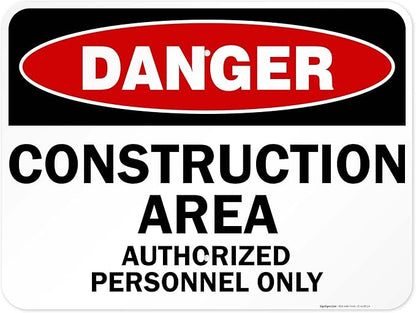 Danger Construction Area Sign, Authorized Personnel Only Sign, 18x24 Inches, Rust Free .063 Aluminum, Fade Resistant, Easy Mounting, Indoor/Outdoor Use, Made in USA
