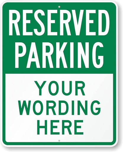 SmartSign 30 x 24 inch Custom “Reserved Parking” Metal Sign - Add Text, 80 mil Aluminum, 3M Laminated Engineer Grade Reflective Material, Green and White, Made in USA
