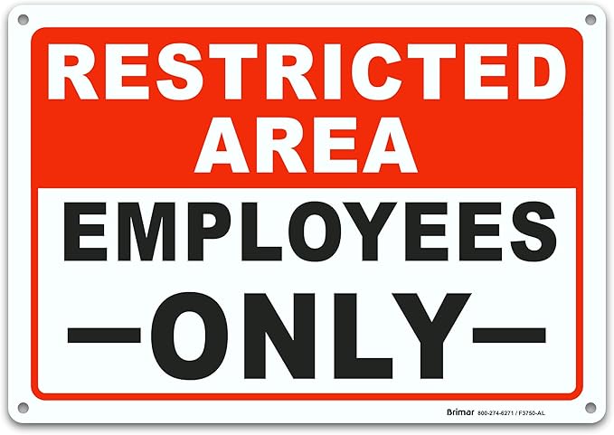 Brimar - 10 x 7" - Restricted Area Employees Only Sign - .055″ Polyethylene Plastic- Clear Text - Easy Installation