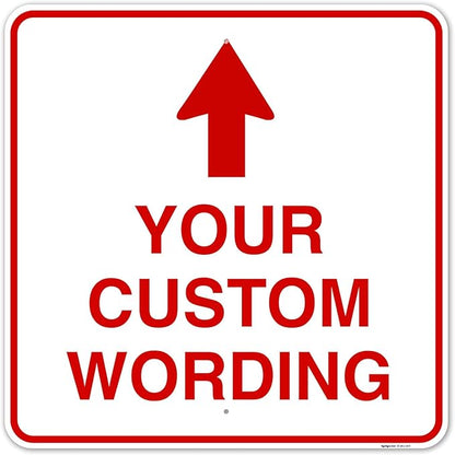 Custom Personalized, withUp Arrow, 36x36 Inches, Rust Free .063 Aluminum, Fade Resistant, Made in USA