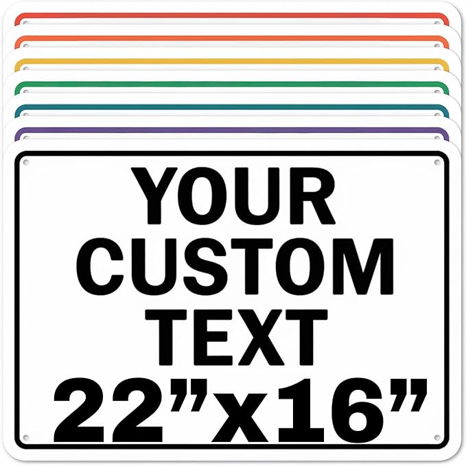 Custom Aluminum Signs – Personalized Weatherproof Metal Signs for Indoor & Outdoor Use – Multiple Sizes – Add Text/Logo – Optional Reflective & Double-Sided Printing – for Home, Business, Hazard, Garden, Door & Commercial Use (Rectangle 2, 22x16inch)
