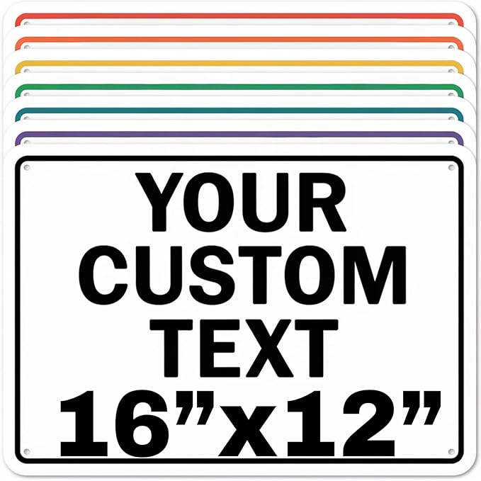Custom Aluminum Signs – Personalized Weatherproof Metal Signs for Indoor & Outdoor Use – Multiple Sizes – Add Text/Logo – Optional Reflective & Double-Sided Printing – for Home, Business, Hazard, Garden, Door & Commercial Use (Rectangle 2, 16x12inch)