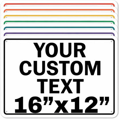 Custom Aluminum Signs – Personalized Weatherproof Metal Signs for Indoor & Outdoor Use – Multiple Sizes – Add Text/Logo – Optional Reflective & Double-Sided Printing – for Home, Business, Hazard, Garden, Door & Commercial Use (Rectangle 2, 16x12inch)