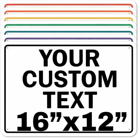 Custom Aluminum Signs – Personalized Weatherproof Metal Signs for Indoor & Outdoor Use – Multiple Sizes – Add Text/Logo – Optional Reflective & Double-Sided Printing – for Home, Business, Hazard, Garden, Door & Commercial Use (Rectangle 2, 16x12inch)