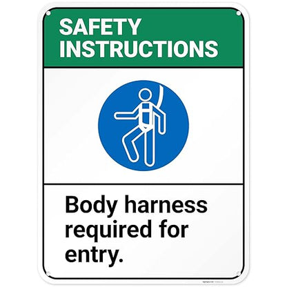 Safety Instructions Body Harness Required For Entry Sign, 18x24 Inches, 55 mil thick HDPS (high density polystyrene), Made in USA by Sigo Signs