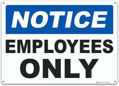Brimar - 14 x 10" - Notice Employees Only Sign - .055″ Polyethylene Plastic- Clear Messaging - Easy Installation