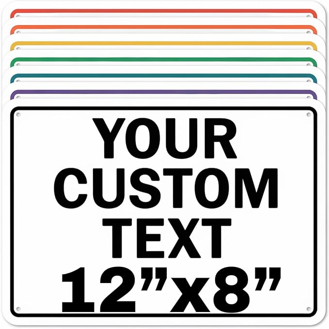 Custom Aluminum Signs – Personalized Weatherproof Metal Signs for Indoor & Outdoor Use – Multiple Sizes – Add Text/Logo – Optional Reflective & Double-Sided Printing – for Home, Business, Hazard, Garden, Door & Commercial Use (Rectangle 2, 12x8inch)