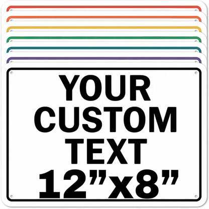Custom Aluminum Signs – Personalized Weatherproof Metal Signs for Indoor & Outdoor Use – Multiple Sizes – Add Text/Logo – Optional Reflective & Double-Sided Printing – for Home, Business, Hazard, Garden, Door & Commercial Use (Rectangle 2, 12x8inch)