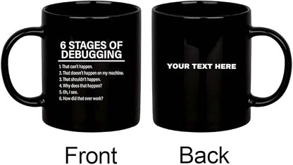 Panvola Personalized 6 Stages of Debugging Mug Customized Computer Programmer Gifts Coder IT Programming Student Teacher Funny Ceramic Coffee Cup 11 oz Black 11oz