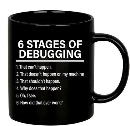 Panvola Stages Of Debugging Computer Programmer Gift Funny Programming Mug For Dad Husband Boyfriend Coworker From Wife Girlfriend Friends Coffee Cup (11 oz, Black)