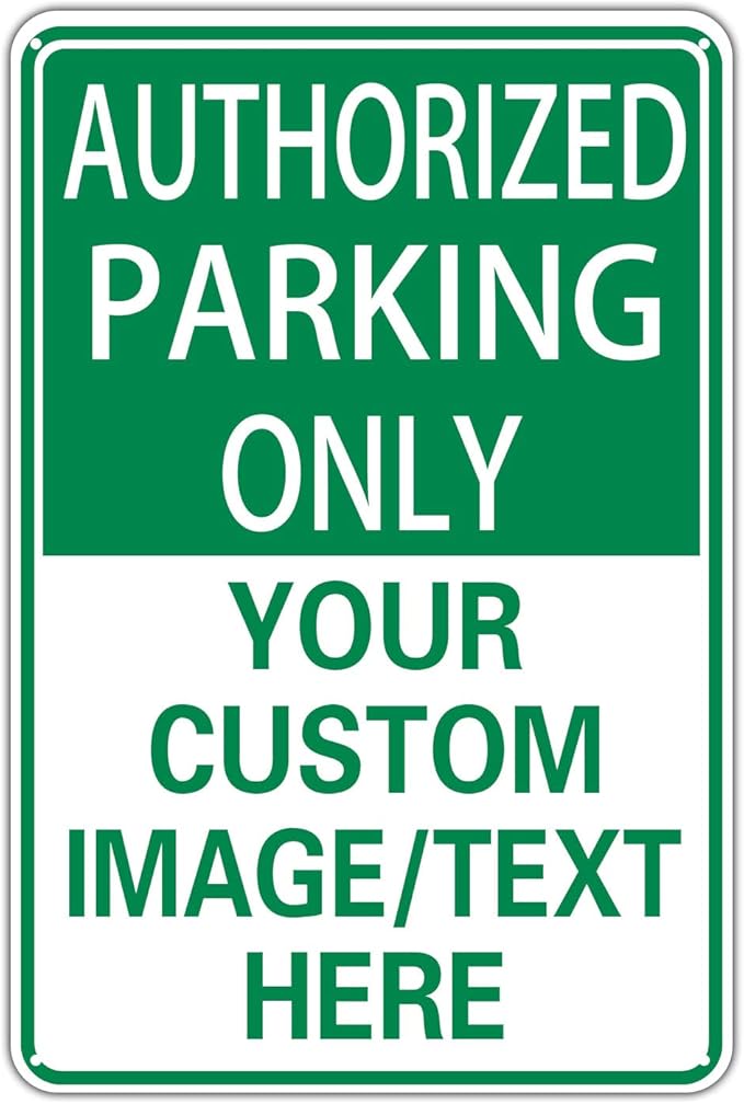 Authorized Parking Only Custom Parking Signs for Parking Lots Business and Schools Outdoor Use Aluminum Metal Decor 12x8 Inches