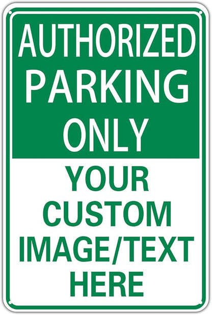 Authorized Parking Only Custom Parking Signs for Parking Lots Business and Schools Outdoor Use Aluminum Metal Decor 12x8 Inches