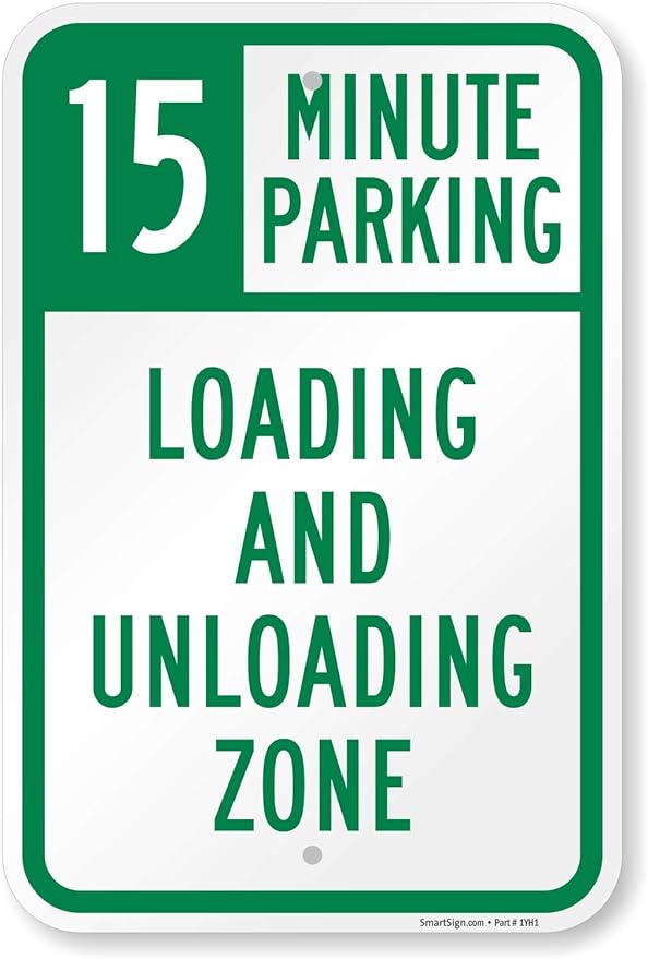 SmartSign "15 Minute Parking, Loading And Unloading Zone" Sign | 12" x 18" Aluminum