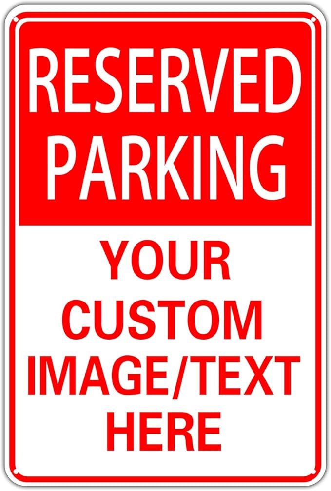 Reserved Parking Sign Custom Parking Sign for Parking Lots Business and Schools Outdoor Use Aluminum Metal Decor 12x17 Inches