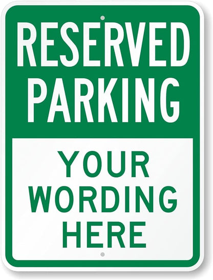 SmartSign 24 x 18 inch Custom “Reserved Parking” Metal Sign - Add Text, 80 mil Aluminum, 3M Laminated Engineer Grade Reflective Material, Green and White, Made in USA