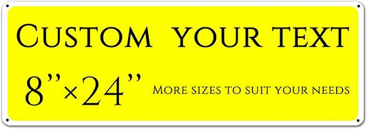 Custom Sign, Custom Indoor/Outdoor Decorative Sign，large,Aluminum Weatherproof Metal Sign Multiple Sizes, Customize for Office, Business, Workplace, office, Home, Delivery Signs(8 * 24 Inch)