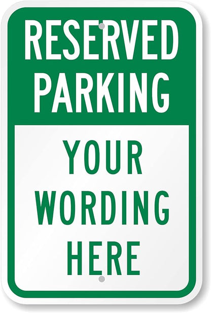 SmartSign 18 x 12 inch “Reserved Parking” Custom Metal Sign - Add Text, 63 mil Aluminum, 3M Laminated Engineer Grade Reflective Material, Green and White, Made in USA