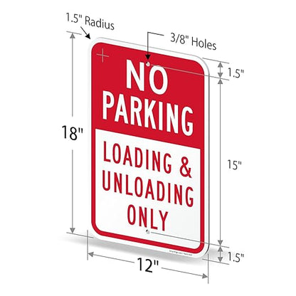 SmartSign Basics 18 x 12 inch “No Parking - Loading And Unloading Only” Metal Sign, 120 mil Aluminum Composite (ACM), Engineer Grade Reflective Material, Red and White, Made in USA