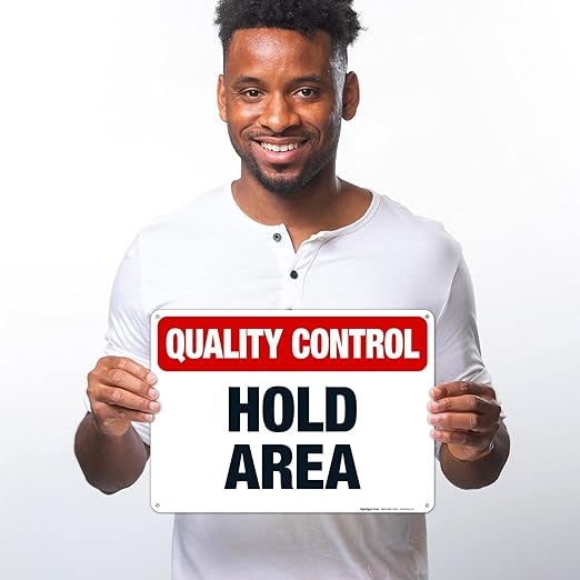 Quality Control Hold Area Sign, 10x14 Inches, Rust Free .040 Aluminum, Fade Resistant, Made in USA