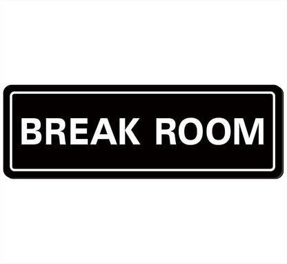 Break Room Sign - Premium Durable Acrylic Material, Super Strong Adhesive, Quick Installation, Suitable for Your Home and Business (9x3 Inches, Black)